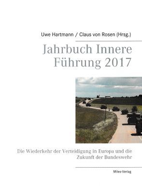 Jahrbuch Innere Führung 2017 von Hartmann,  Uwe, von Rosen,  Claus