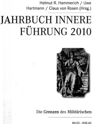 Jahrbuch Innere Führung 2010 von Hammerich,  Helmut R., Hartmann,  Uwe, Walther,  Christian