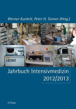 Jahrbuch Intensivmedizin 2012/2013 von Kuckelt,  Werner, Tonner,  Peter H.