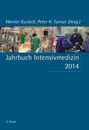 Jahrbuch Intensivmedizin 2014 von Kuckelt,  Werner, Tonner,  Peter H.