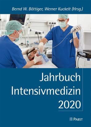 Jahrbuch Intensivmedizin 2020 von Böttiger,  Bernd W., Kuckelt,  Werner