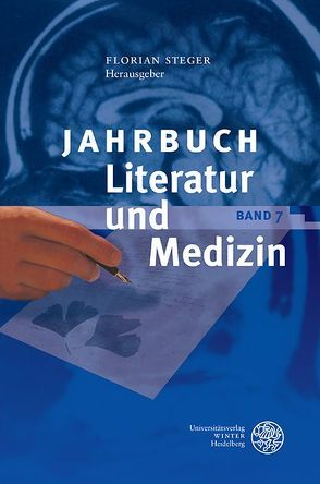 Jahrbuch Literatur und Medizin von Steger,  Florian