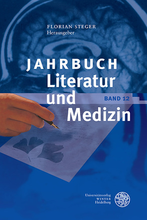 Jahrbuch Literatur und Medizin von Damiani,  Vincenzo, Steger,  Florian