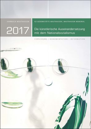 Jahrbuch Mauthausen 2017 / Mauthausen Memorial 2017 von Kranebitter,  Andreas, KZ-Gedenkstätte Mauthausen
