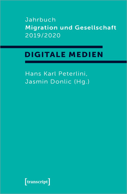 Jahrbuch Migration und Gesellschaft 2019/2020 von Donlic,  Jasmin, Peterlini,  Hans Karl