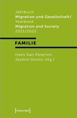 Jahrbuch Migration und Gesellschaft 2021/2022 von Donlic,  Jasmin, Peterlini,  Hans Karl
