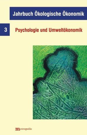 Jahrbuch Ökologische Ökonomik von Beckenbach,  Frank, Hampicke,  Ulrich, Leipert,  Christian, Meran,  Georg, Minsch,  Jürg, Nutzinger,  Hans G, Pfriem,  Reinhard, Weimann,  Joachim, Wirl,  Franz, Witt,  Ulrich