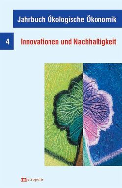 Jahrbuch Ökologische Ökonomik von Beckenbach,  Frank, Hampicke,  Ulrich, Leipert,  Christian, Meran,  Georg, Minsch,  Jürg, Nutzinger,  Hans G, Pfriem,  Reinhard, Weimann,  Joachim, Wirl,  Franz, Witt,  Ulrich