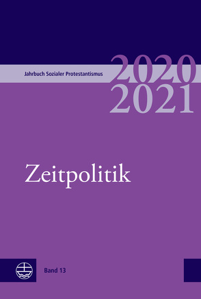 Jahrbuch Sozialer Protestantismus von Bertelmann,  Brigitte, Jähnichen,  Traugott, Lämmlin,  Georg, Meireis,  Torsten, Moos,  Thorsten, Plonz,  Sabine, Rehm,  Johannes, Reihs,  Sigrid