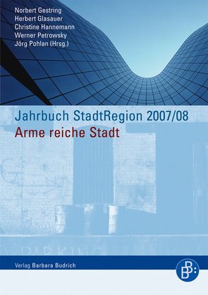 Jahrbuch StadtRegion 2007/2008 von Breckner,  Ingrid, Gestring,  Norbert, Glasauer,  Herbert, Glatter,  Jan, Hannemann,  Christine, Holm,  Andrej, Petrowsky,  Werner, Pohlan,  Jörg, Ritterhoff,  Frank, Tempel,  Günter, Varwick,  Andreas, Wiest,  Karin