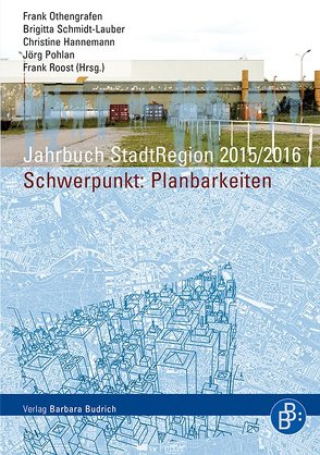 Jahrbuch StadtRegion 2015/2016 Planbarkeiten von Hannemann,  Christine, Othengrafen,  Frank, Pohlan,  Jörg, Roost,  Frank, Schmidt-Lauber,  Brigitta