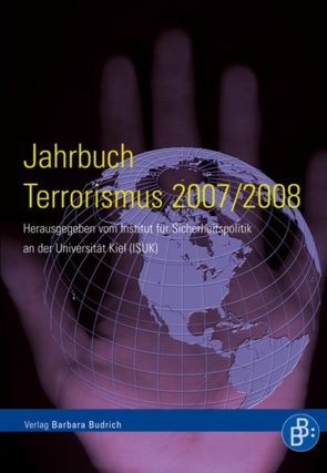 Jahrbuch Terrorismus 2007/2008 von Institut für Sicherheitspolitik an der U