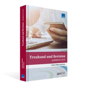 Jahrbuch Treuhand und Revision 2018 von Mathis,  Andrea, Nobs,  Rolf