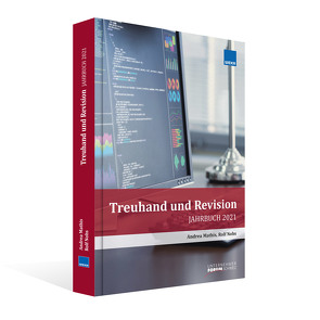 Jahrbuch Treuhand und Revision 2021 von Mathis,  Andrea, Nobs,  Rolf