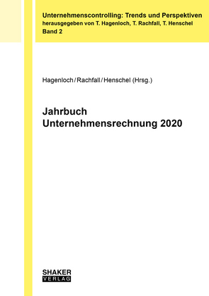 Jahrbuch Unternehmensrechnung 2020 von Hagenloch,  Thorsten, Henschel,  Thomas, Rachfall,  Thomas