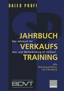 Jahrbuch Verkaufstraining von BDVT, SALES PROFI