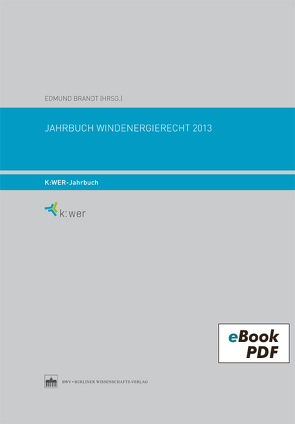 Jahrbuch Windenergierecht 2013 von Brandt,  Edmund