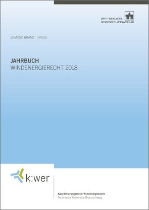 Jahrbuch Windenergierecht 2018 von Brandt,  Edmund
