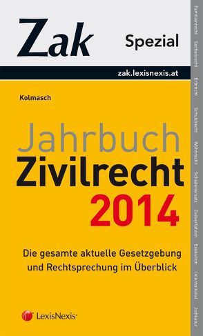 Jahrbuch Zivilrecht 2014 von Kolmasch,  Wolfgang