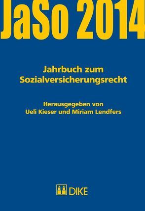 Jahrbuch zum Sozialversicherungsrecht 2014 von Kieser,  Ueil, Lendfers,  Miriam