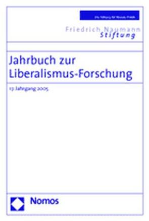 Jahrbuch zur Liberalismus-Forschung von Bublies-Godau,  Birgit, Faßbender,  Monika, Fleck,  Hans-Georg, Froelich,  Juergen, Jansen,  Hans-Heinrich, Padtberg,  Beate-Carola