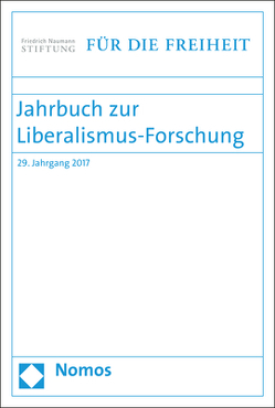 Jahrbuch zur Liberalismus-Forschung von Conze,  Eckart, Friedrich-Naumann-Stiftung, Froelich,  Juergen, Geppert,  Dominik, Grothe,  Ewald, Scholtyseck,  Joachim, Seefried,  Elke