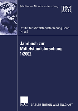 Jahrbuch zur Mittelstandsforschung 1/2002 von IFM,  Institut für Mittelstandsforschung
