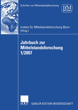 Jahrbuch zur Mittelstandsforschung 1/2007 von Wallau,  Frank