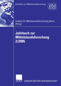Jahrbuch zur Mittelstandsforschung 2/2005 von Institut für Mittelstandsforschung