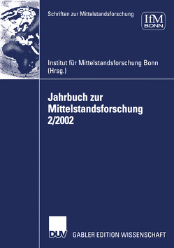 Jahrbuch zur Mittelstandsforschung 2/2002 von IFM,  Institut für Mittelstandsforschung Bonn