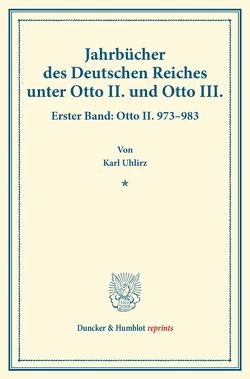 Jahrbücher des Deutschen Reiches unter Otto II. und Otto III. von Uhlirz,  Karl