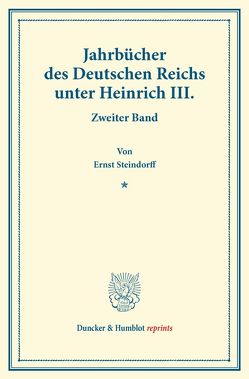Jahrbücher des Deutschen Reichs unter Heinrich III. von Steindorff,  Ernst