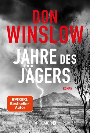 Jahre des Jägers von Lösch,  Conny, Winslow,  Don