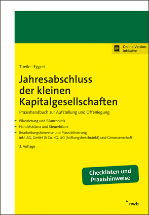 Jahresabschluss der kleinen Kapitalgesellschaften von Eggert,  Wolfgang, Theile,  Carsten