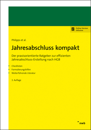 Jahresabschluss kompakt von Balke,  Jörg, Eickes,  Stefan, Gräfe,  Michaela, Grötecke,  Markus, Hell,  Christoph, Junger,  Malte, Kahlen,  Franz Peter, Lorey,  Petra, Müller,  Jörg, Philipps,  Holger, Tesche,  Thomas, Wilting,  Armin