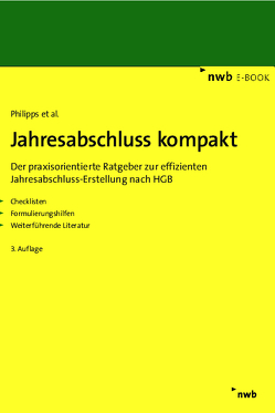 Jahresabschluss kompakt von Balke,  Jörg, Bork,  Udo, Gräfe,  Michaela, Grötecke,  Markus, Hell,  Christoph, Kahlen,  Franz Peter, Lorey,  Petra, Müller,  Jörg, Philipps,  Holger, Tesche,  Thomas, Wilting,  Armin