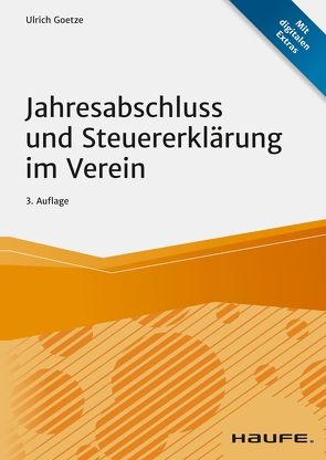 Jahresabschluss und Steuererklärung im Verein von Goetze,  Ulrich