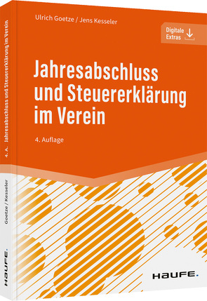 Jahresabschluss und Steuererklärung im Verein von Goetze,  Ulrich, Kesseler,  Jens
