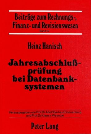 Jahresabschlussprüfung bei Datenbanksystemen von Hanisch,  Heinz