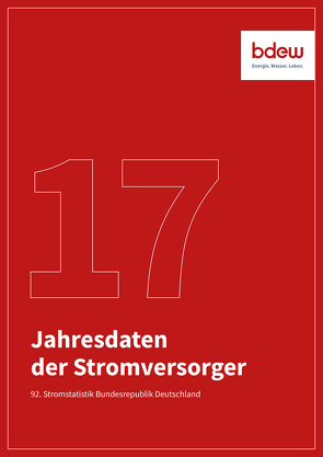 Jahresdaten der Stromversorger von BDEW Bundesverband der Energie- und Wasserwirtschaft e. V.