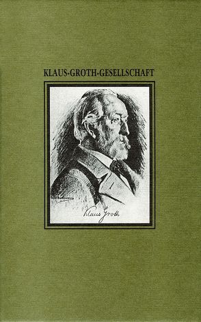 Jahresgabe der Klaus-Groth-Gesellschaft / Jahresgabe der Klaus-Groth-Gesellschaft von Bichel,  Inge, Bichel,  Ulf, Goltz,  Reinhard, Kühl,  Jürgen, Lurà,  Franco, Scheller,  Erich, Schüppen,  Franz, Wieske,  Jan