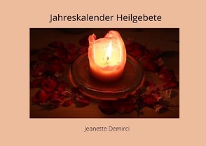 Jahreskalender Heilgebete von Demirci,  Jeanette