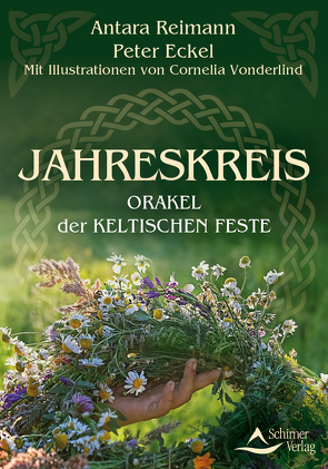 Jahreskreis – Orakel der keltischen Feste von Eckel,  Peter, Rademacher,  Grit, Reimann, ,  Antara