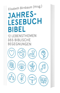 Jahreslesebuch Bibel von Bernack,  Friedrich, Birnbaum,  Elisabeth, Vonach,  Andreas