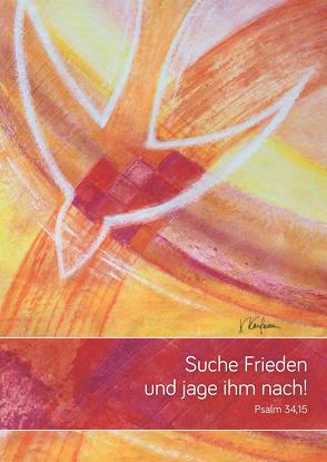 Jahreslosung 2019 – Suche Frieden und jage ihm nach! (CD-Card) von Börner,  Reinhard, Kaufmann,  Karin