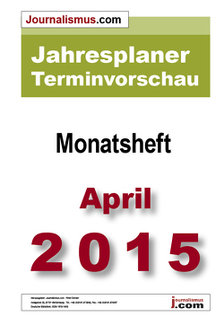 Jahresplaner Terminvorschau – Monatsheft April 2015 von Brück,  Jürgen, Diesler,  Peter, Lindl,  Michaela, Weichmann,  Birgit