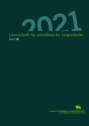 Jahresschrift für mitteldeutsche Vorgeschichte / Jahresschrift für Mitteldeutsche Vorgeschichte (Band 98) von Meller,  Harald