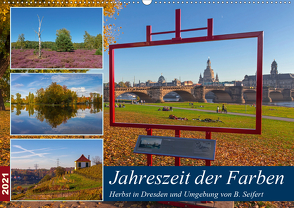 Jahreszeit der Farben – Herbst in Dresden und Umgebung (Wandkalender 2021 DIN A2 quer) von Seifert,  Birgit