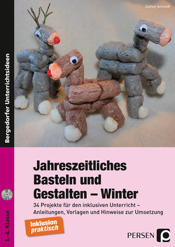 Jahreszeitliches Basteln und Gestalten – Winter von Schmidt,  Jochen