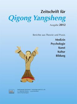 Jahreszeitschrift 2012 für Qigong Yangsheng